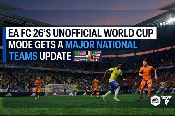 EA FC 26's World Cup Mode Drops June 4 with 53 National Teams and Ultimate Team Overhaul