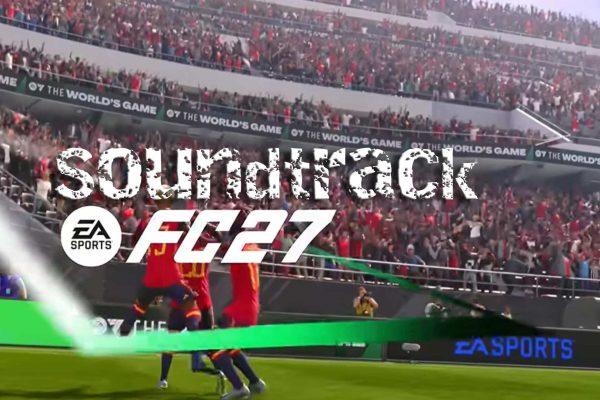 EA FC 27 soundtrack puts Latin urban front and center