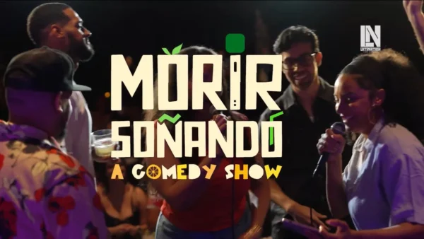 Morir Soñando: A Dominican-Led Comedy Movement Finds Its Stage in Los Angeles
